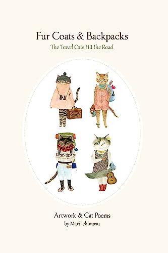 Fur Coats & Backpacks: The Travel Cats Hit the Road: The Travel Cats Hit the Road